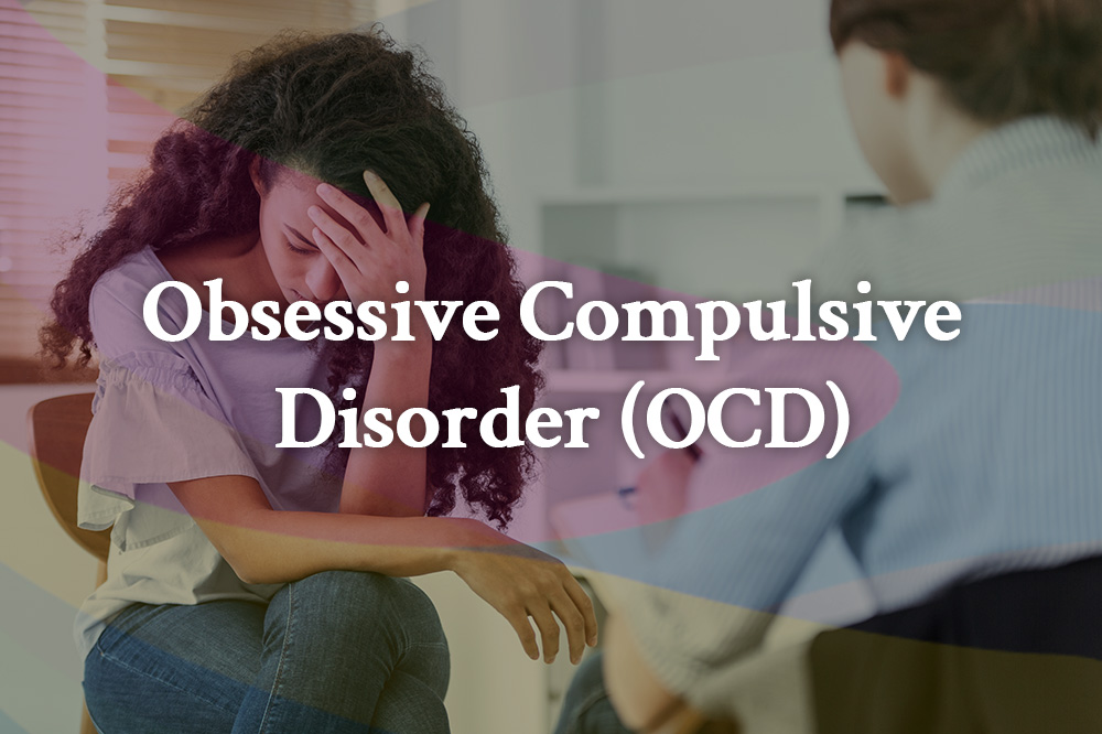 obsessive compulsive disorder (ocd)